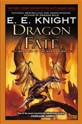 Book cover of Dragon Fate by E.E. Knight