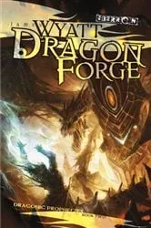 Book cover of Dragon Forge by James Wyatt
