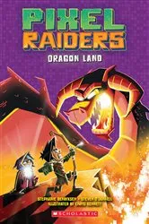 Book cover of Dragon Land (Pixel Raiders #2) by Steven O'Donnell