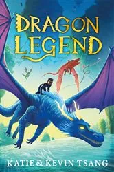 Book cover of Dragon Mountain - tome 2 - Dragon Legend by Katie & Kevin Tsang