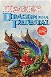 Book cover of Dragon on a Pedestal by Piers Anthony