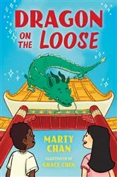 Book cover of Dragon on the Loose by Marty Chan
