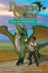 Book cover of Dragon Storm #3: Ellis and Pathseeker by Alastair Chisholm