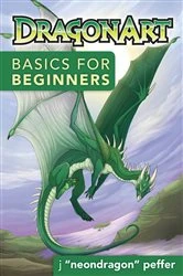 Book cover of DragonArt Basics for Beginners by Jessica Peffer