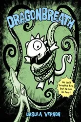 Book cover of Dragonbreath #1 by Ursula Vernon