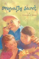 Book cover of Dragonfly Secret by Carolyn J. Gold