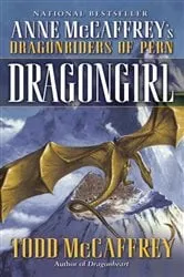 Book cover of Dragongirl by Todd J. McCaffrey