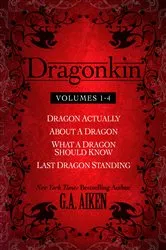 Book cover of Dragonkin Bundle Books 1-4 by G.A. Aiken
