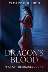 Book cover of Dragon's Blood by Cleave Bourbon
