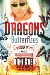 Book cover of Dragons & Butterflies by Shani Krebs