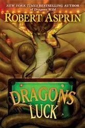 Book cover of Dragons Luck by Robert Asprin