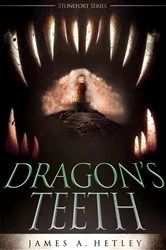 Book cover of Dragon's Teeth by James A. Hetley
