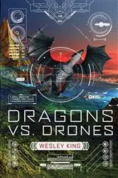 Book cover of Dragons vs. Drones by Wesley King