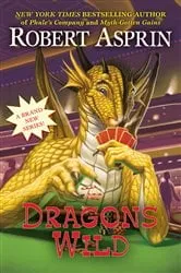 Book cover of Dragons Wild by Robert Asprin