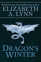 Book cover of Dragon's Winter by Elizabeth A. Lynn