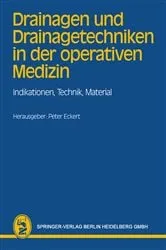 Book cover of Drainagen und Drainagetechniken in der operativen Medizin by P. Eckert