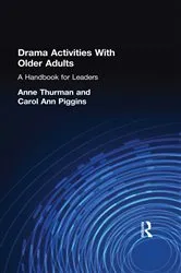 Book cover of Drama Activities With Older Adults by Anne Thurman