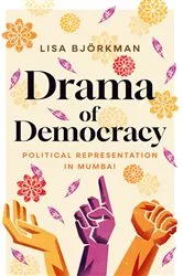 Book cover of Drama of Democracy by Lisa Björkman