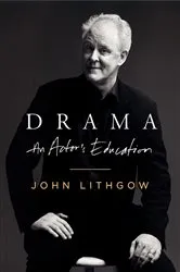 Book cover of Drama by John Lithgow