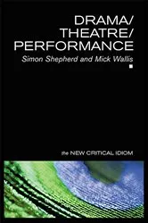 Book cover of Drama/Theatre/Performance by Simon Shepherd