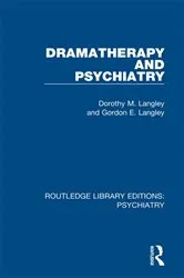 Book cover of Dramatherapy and Psychiatry by Dorothy M. Langley