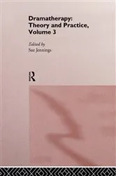Book cover of Dramatherapy: Theory and Practice, Volume 3 by Sue Jennings