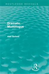Book cover of Dramatic Monologue (Routledge Revivals) by Alan Sinfield