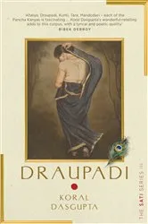Book cover of Draupadi by Koral Dasgupta