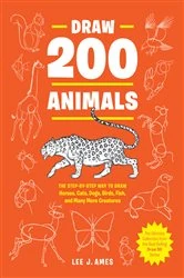 Book cover of Draw 200 Animals by Lee J. Ames