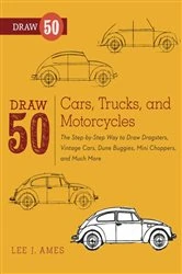 Book cover of Draw 50 Cars, Trucks, and Motorcycles by Lee J. Ames
