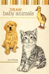 Book cover of Draw Baby Animals by Jane Maday