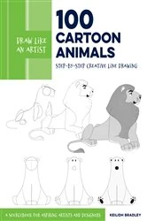 Book cover of Draw Like an Artist: 100 Cartoon Animals by Keilidh Bradley