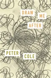 Book cover of Draw Me After by Peter Cole