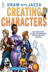 Book cover of Draw With Jazza - Creating Characters by Josiah Brooks