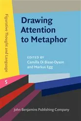 Book cover of Drawing Attention to Metaphor by Unknown