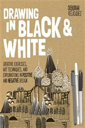 Book cover of Drawing in Black & White by Deborah Velasquez