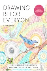 Book cover of Drawing Is for Everyone by Kateri Ewing