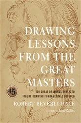 Book cover of Drawing Lessons from the Great Masters by Robert Beverly Hale