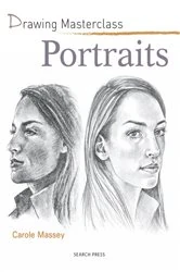 Book cover of Drawing Masterclass: Portraits by Carole Massey