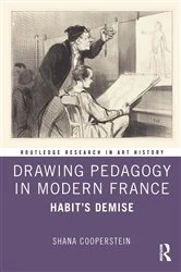 Book cover of Drawing Pedagogy in Modern France by Shana Cooperstein