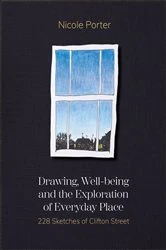 Book cover of Drawing, Well-being and the Exploration of Everyday Place by Nicole Porter