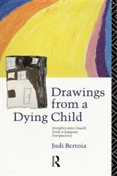 Book cover of Drawings from a Dying Child by Judi Bertoia