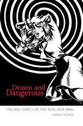 Book cover of Drawn and Dangerous by Simone Castaldi