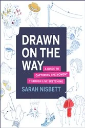 Book cover of Drawn on the Way by Sarah Nisbett