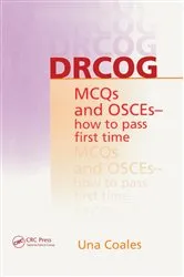 Book cover of DRCOG MCQs and OSCEs - how to pass first time by Una F Coales