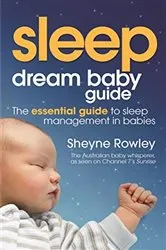 Book cover of Dream Baby Guide by Sheyne Rowley