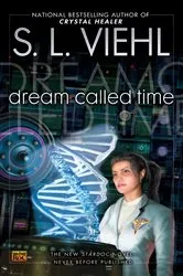 Book cover of Dream Called Time by S. L. Viehl