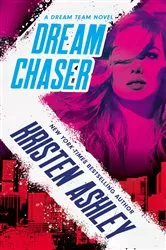 Book cover of Dream Chaser by Kristen Ashley