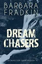 Book cover of Dream Chasers (2nd ed.) by Barbara Fradkin