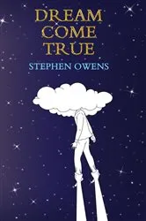 Book cover of Dream Come True by Jo Sgammato